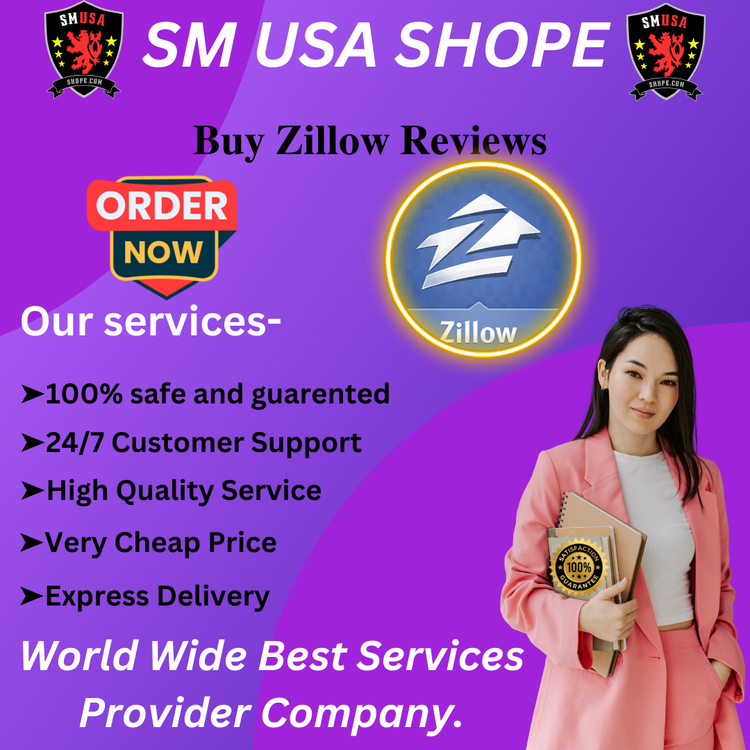 Buy Zillow Reviews - 100% Non-Droped Reviews