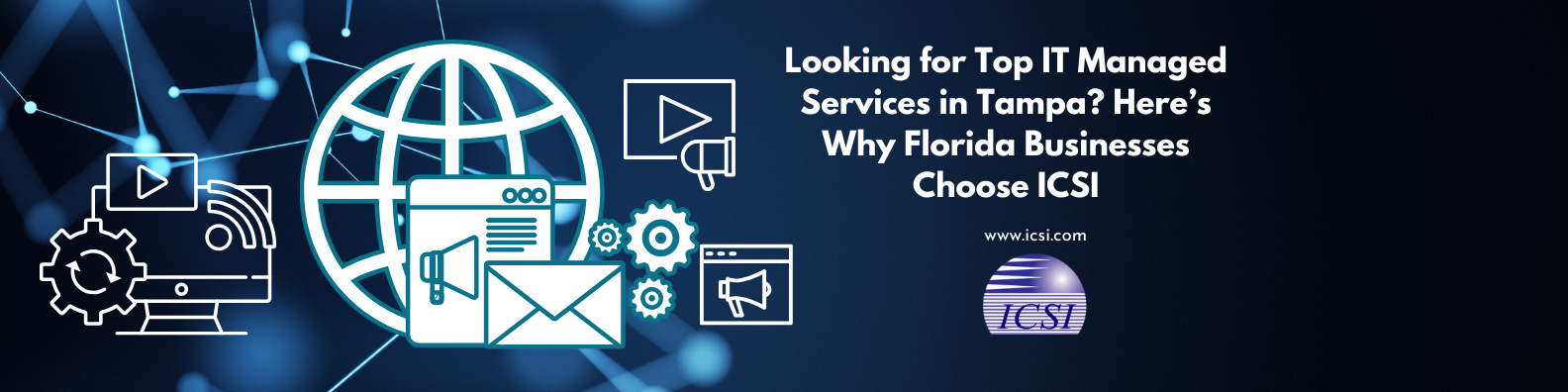IT Company Tampa | Top IT Managed Services in Tampa | ICSI