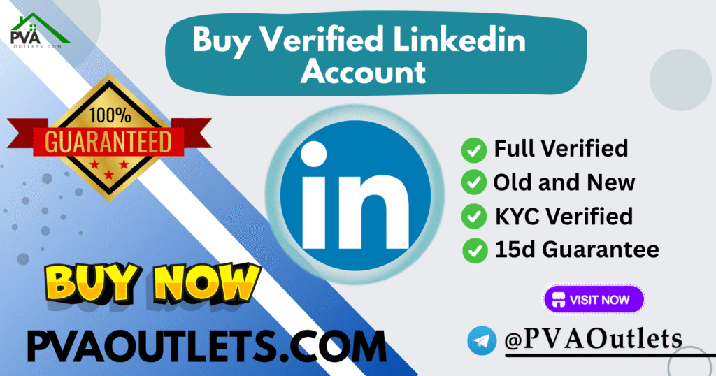 Buy Verified LinkedIn Accounts - 100% Real Account And Storage